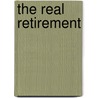 The Real Retirement door Fred Vettese