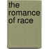 The Romance of Race