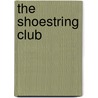 The Shoestring Club by Sarah Webb