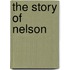 The Story Of Nelson