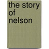 The Story Of Nelson by William Henry Giles Kingston