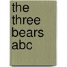 The Three Bears Abc by Grace Maccarone