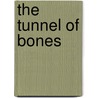 The Tunnel of Bones door Zack Norris