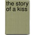 The story of a kiss