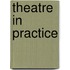 Theatre in Practice