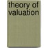 Theory of Valuation
