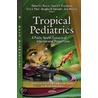 Tropical Pediatrics door Merrick J.