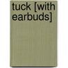Tuck [With Earbuds] door Stephen Lawhead