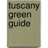 Tuscany Green Guide