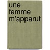 Une Femme M'Apparut door Renee Vivien