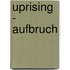 Uprising - Aufbruch