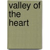 Valley of the Heart door S. Dionne Moore