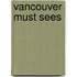 Vancouver Must Sees