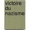 Victoire du nazisme by Dan Kaminski