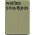Weißes Straußgras
