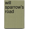 Will Sparrow's Road door Karen Cushman