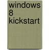Windows 8 Kickstart door James Russell
