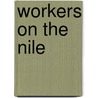 Workers on the Nile door Zachary Lockman
