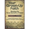 Your Grown-Up Faith door Kenneth Parker