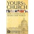 Yours is the Church