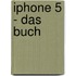 iPhone 5 - das Buch