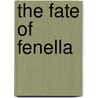 the Fate of Fenella door Helen Mathers Sir Arthur Conan Doyle