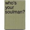 who's your soulman? door David Buchrainer