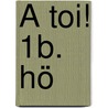 À Toi! 1b. Hö door Peter Winz
