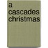 A Cascades Christmas