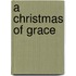 A Christmas of Grace