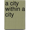 A City Within a City door Todd E. Robinson