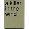 A Killer in the Wind door Andrew Klavan