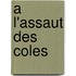 A L'Assaut Des Coles