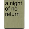 A Night of No Return door Sarah Morgan