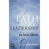 A Path to Leadership door Robert H. Palestini