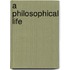 A Philosophical Life
