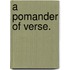 A Pomander of Verse.