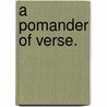 A Pomander of Verse. door Edith Nesbit