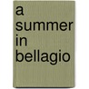 A Summer in Bellagio door Bronte Pech