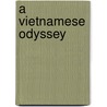A Vietnamese Odyssey by Iain Wilson