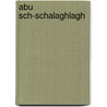 Abu sch-Schalaghlagh door Jesse Russell