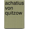 Achatius von Quitzow door Jesse Russell