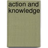 Action And Knowledge door Mohammad Anisur Rahman