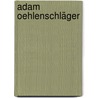 Adam Oehlenschläger door Jesse Russell