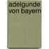 Adelgunde von Bayern