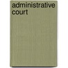 Administrative Court door Gerard Clarke