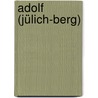 Adolf (Jülich-Berg) door Jesse Russell
