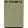Adolf-Pichler-Hütte by Jesse Russell