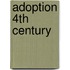 Adoption 4th Century