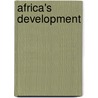 Africa's Development door Martin Odei Ajei